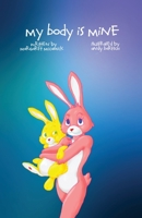 My Body is Mine 1637644612 Book Cover