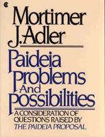 Paideia problems and possibilities 0020130503 Book Cover