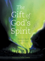 The Gift of God's Spirit 1038327415 Book Cover