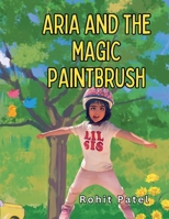 Aria and The Magic Paintbrush B0DWR6HD5J Book Cover