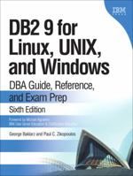 DB2 9 for Linux, UNIX, and Windows: DBA Guide, Reference, and Exam Prep (6th Edition) 013185514X Book Cover