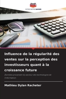 Influence de la régularité des ventes sur la perception des investisseurs quant à la croissance future (French Edition) 6200734372 Book Cover