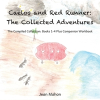 Caelos and Red Runner: The Collected Adventures: The Complete Series B0GY1FWPYZ Book Cover