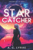 Starcatcher B0B7GPTXD8 Book Cover