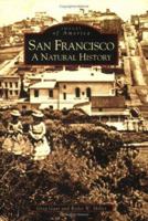 San Francisco: A Natural History 0738529877 Book Cover