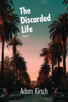 The Discarded Life 1636280153 Book Cover