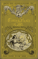Cursed Pirate Girl: Malodious Mutiny SC 1637969473 Book Cover
