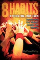 8 habits of effective small group leaders 1880828340 Book Cover