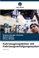 Fahrzeuginspektion mit Fahrzeugverfolgungssystem: Fallstudie 6204126555 Book Cover