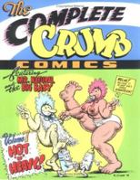 Complete Crumb Comics: "Hot 'N' Heavy" (Complete Crumb Comics Vol. 7) (Complete Crumb Comics) 1560970618 Book Cover