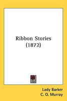 Ribbon Stories 1164893033 Book Cover