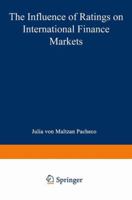 The Influence of Ratings on International Finance Markets 382447218X Book Cover