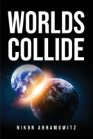 Worlds Collide 1805092197 Book Cover