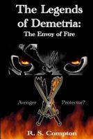 The Legends of Demetria: Book I 1500214434 Book Cover