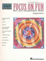 Focus On Fun - The Late Elementary Book (Guitar Recorded Versions) 0793523419 Book Cover