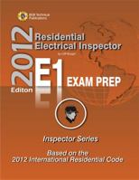 Residential Electrical Inspector Study Guide & Practice Questions Workbook for the ICC E-1 Certification Exam, Inspector Series Based on the 2006 Irc by cliff burger (2006-05-03) B01FGQ45TY Book Cover