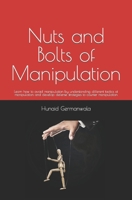 Nuts and Bolts of Manipulation 1790196272 Book Cover