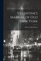 Valentine's Manual of old New York 1021889245 Book Cover