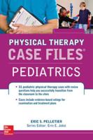 Case Files in Physical Therapy Pediatrics 0071795685 Book Cover