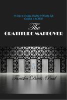 The Gratitude Makeover: 10 Days to a Happy, Healthy & Wealthy Life...Gratitude is Key! 0692929533 Book Cover