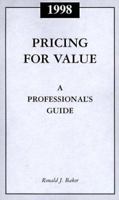 Pricing for Value: A Professional's Guide 1998 0156062917 Book Cover