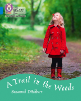 Collins Big Cat Phonics for Letters and Sounds – A Trail in the Woods: Band 4/Blue 0008357749 Book Cover