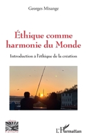 Ethique comme harmonie du monde: Introduction à l'éthique de la création (Religions Et Spiritualité) (French Edition) 2140354737 Book Cover
