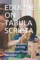 Educine on Tabular Scripta: The Repository of Learning B084Z547DJ Book Cover