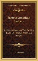 Famous American Indians: 1535-1923 1432513893 Book Cover