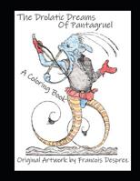 The Drolatic Dreams of Pantagruel: A Coloring Book 1094895113 Book Cover