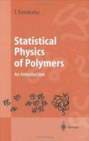 Statistical Physics of Polymers: An Introduction 3540434402 Book Cover