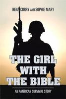 The Girl with the Bible: An American Survival Story 154343858X Book Cover