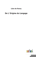 de l'Origine Du Langage 1022663569 Book Cover