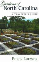 Gardens of North Carolina: A Traveler's Guide 0811733742 Book Cover
