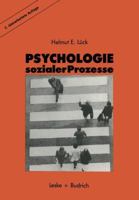 Psychologie sozialer Prozesse: ein Einführung in das Selbststudium der Sozial-psychologie 3322972399 Book Cover