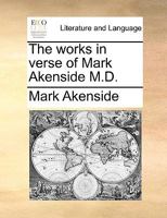 The works in verse of Mark Akenside M.D. 1140805487 Book Cover