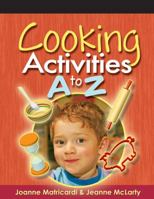 Cooking Activities A to Z 1401872395 Book Cover