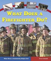What Does a Firefighter Do? 076602539X Book Cover
