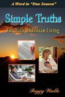 Simple Truths For Daily Christian Living 1547204559 Book Cover