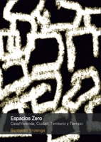 Espacios Zero (Spanish Edition) 9873607579 Book Cover