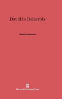 David to Delacroix 0674194012 Book Cover