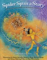 Spider Spins a Story: Fourteen Legends from Native America 0873586115 Book Cover