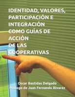 LA IDENTIDAD COOPERATIVA COMO GUÍA DE ACCIÓN 168964110X Book Cover