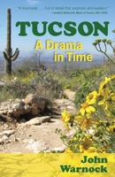 Tucson: A Drama in Time 1627877061 Book Cover