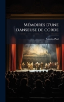 MÃ(c)moires d'une danseuse de corde (French Edition) B0FJZGTLX9 Book Cover