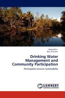 Drinking Water Management and Community Participation: Participation ensures sustainability 3845473371 Book Cover