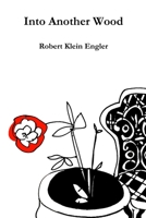 Into Another Wood 1105094065 Book Cover