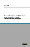 Kommunikation aus dem Blickwinkel der Systemtheorie und des symbolischen Interaktionismus 3638920135 Book Cover