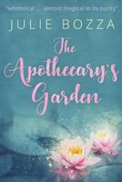 The Apothecary's Garden 1925869199 Book Cover