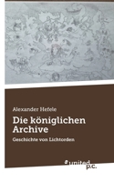 Die königlichen Archive: Geschichte von Lichtorden 3710350727 Book Cover
